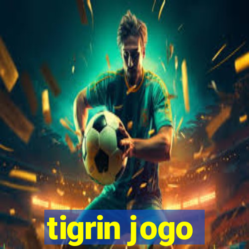 tigrin jogo