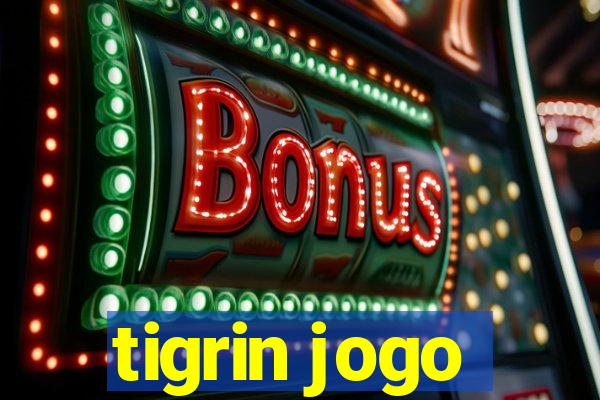 tigrin jogo