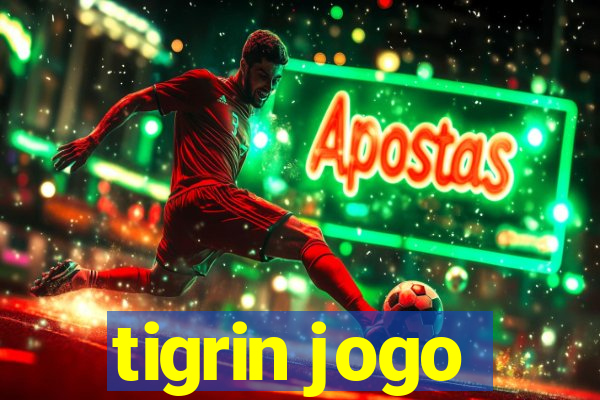 tigrin jogo