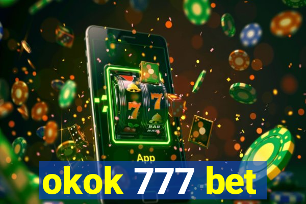 okok 777 bet