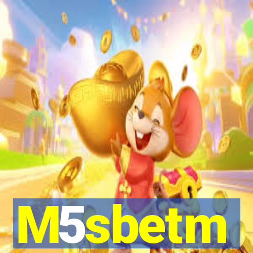 M5sbetm