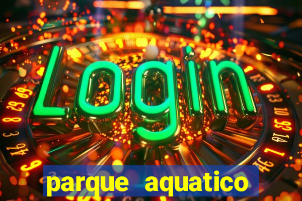 parque aquatico aguas claras feira de santana bahia