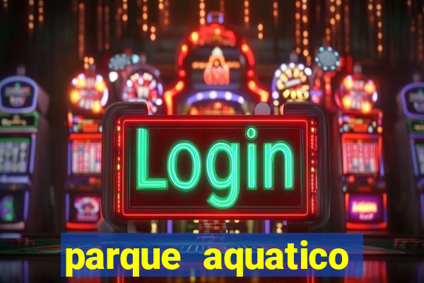 parque aquatico aguas claras feira de santana bahia