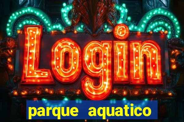 parque aquatico aguas claras feira de santana bahia