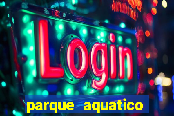 parque aquatico aguas claras feira de santana bahia