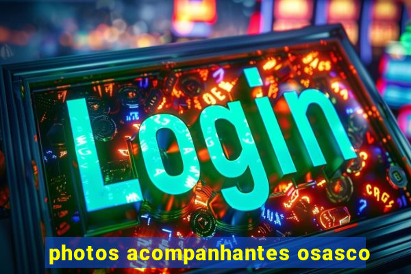 photos acompanhantes osasco