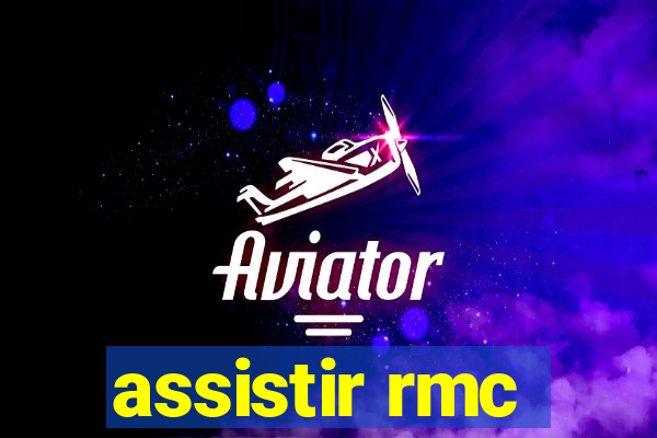 assistir rmc