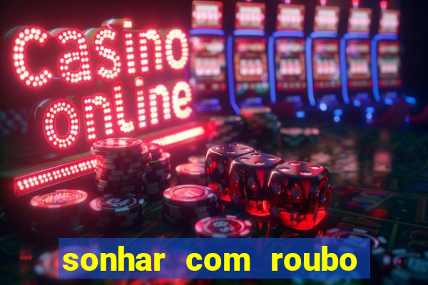 sonhar com roubo de moto