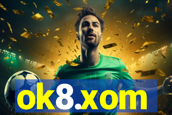 ok8.xom