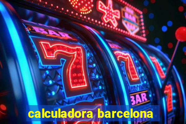 calculadora barcelona
