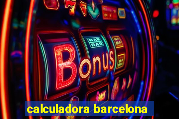 calculadora barcelona