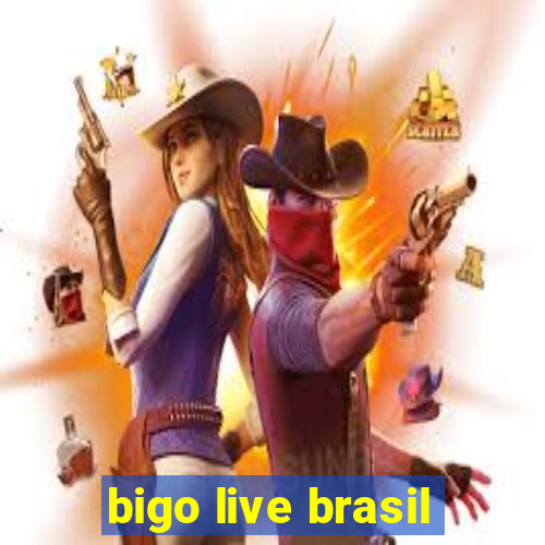 bigo live brasil