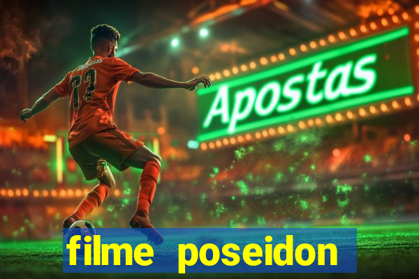 filme poseidon completo dublado