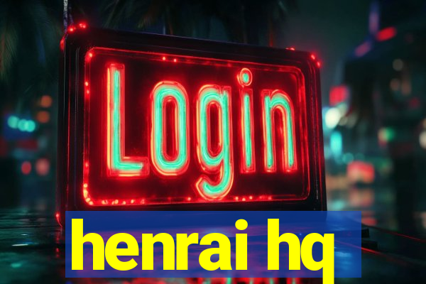 henrai hq