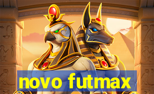 novo futmax