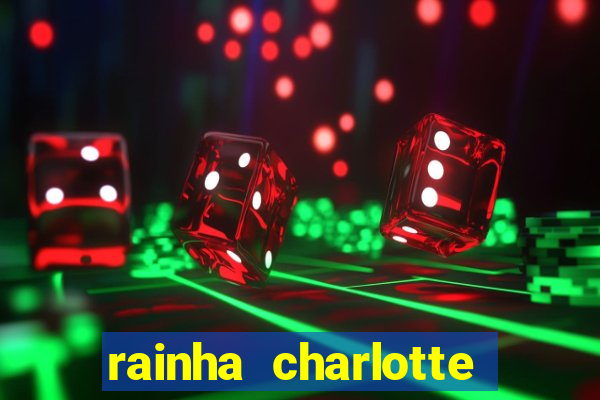rainha charlotte era negra