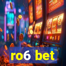 ro6 bet