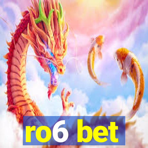 ro6 bet