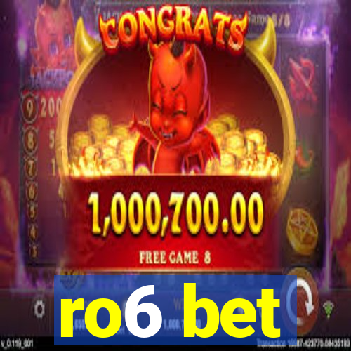 ro6 bet