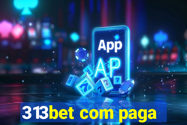 313bet com paga
