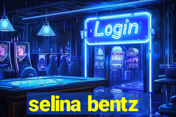 selina bentz