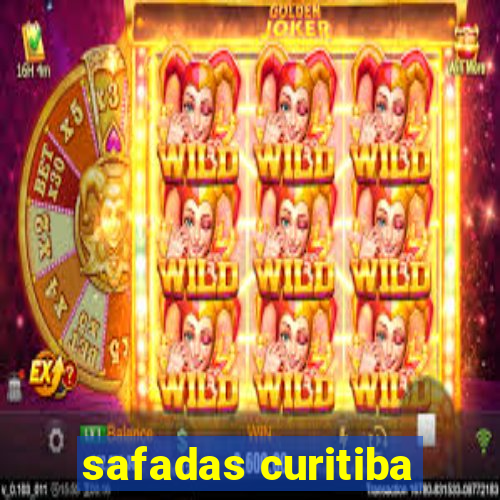 safadas curitiba