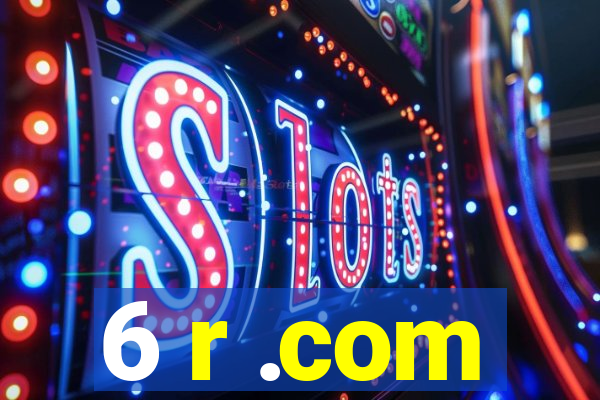 6 r .com