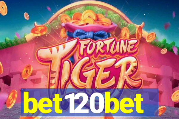bet120bet