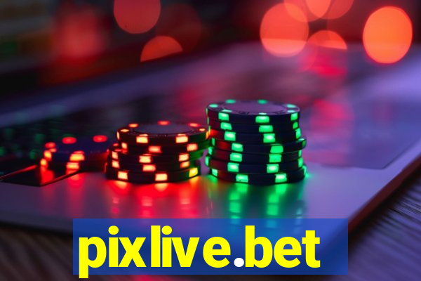 pixlive.bet