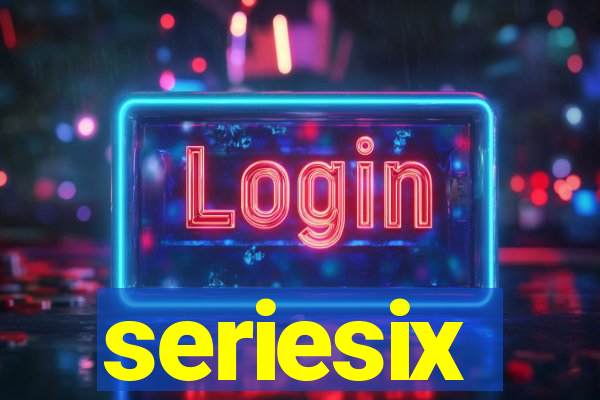 seriesix