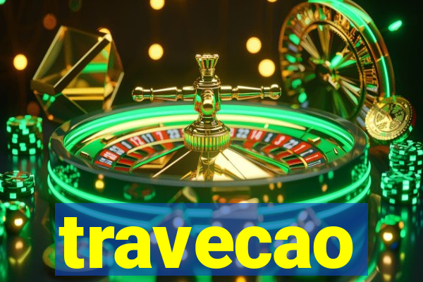 travecao