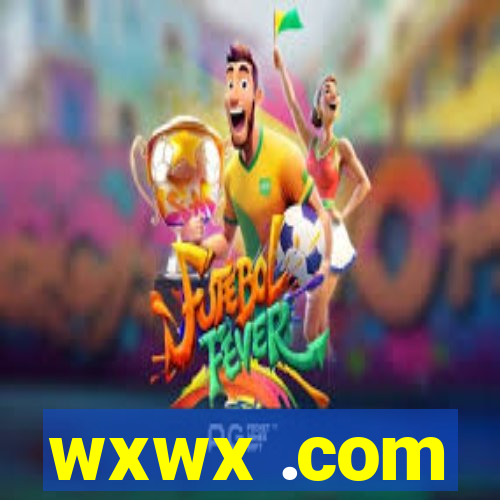 wxwx .com