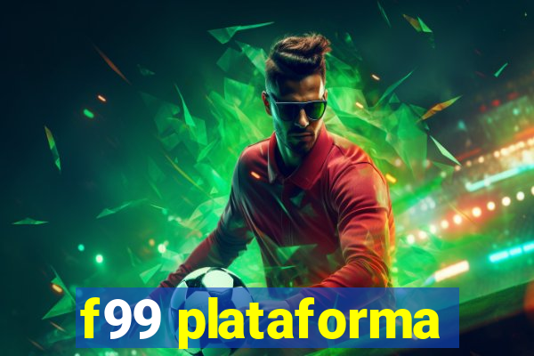 f99 plataforma