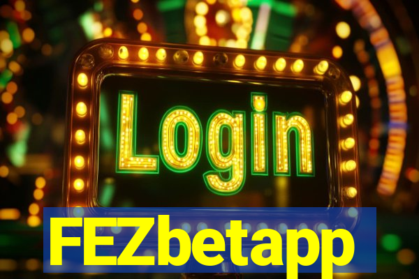 FEZbetapp