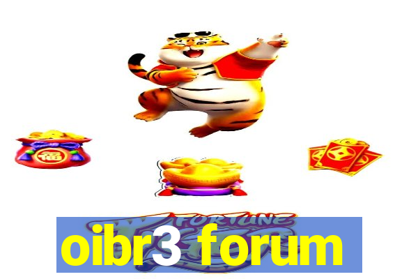 oibr3 forum