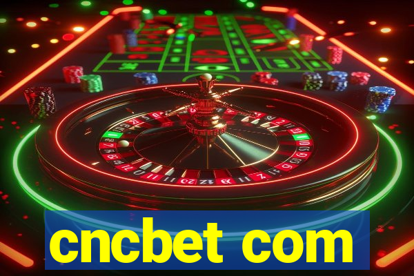 cncbet com