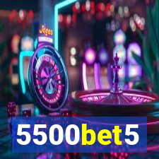 5500bet5