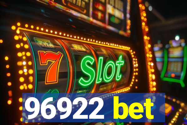 96922 bet