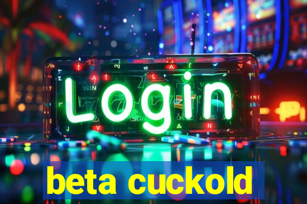 beta cuckold
