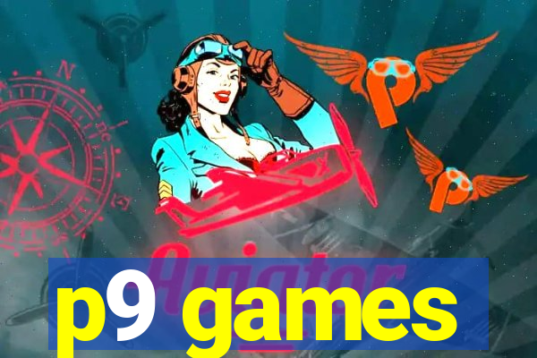 p9 games