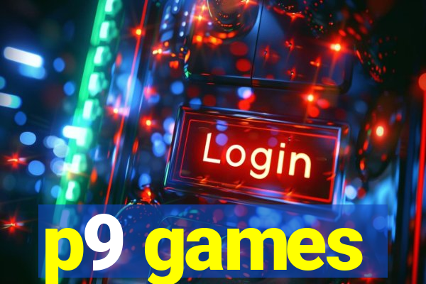 p9 games