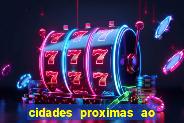cidades proximas ao beto carrero