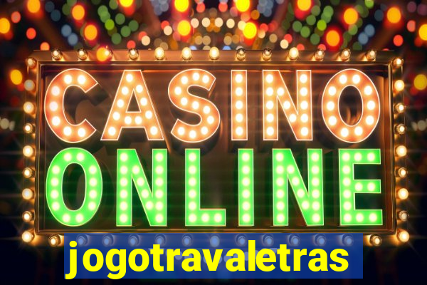 jogotravaletras