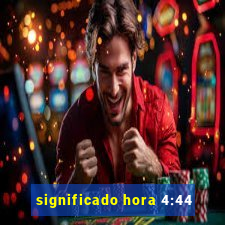 significado hora 4:44