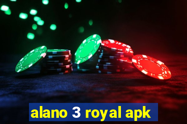 alano 3 royal apk