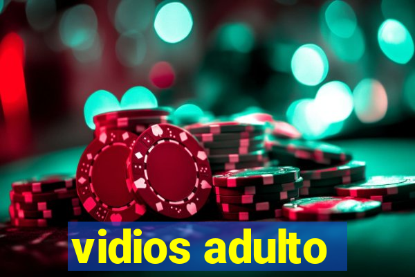 vidios adulto