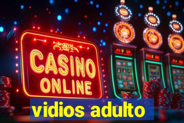 vidios adulto