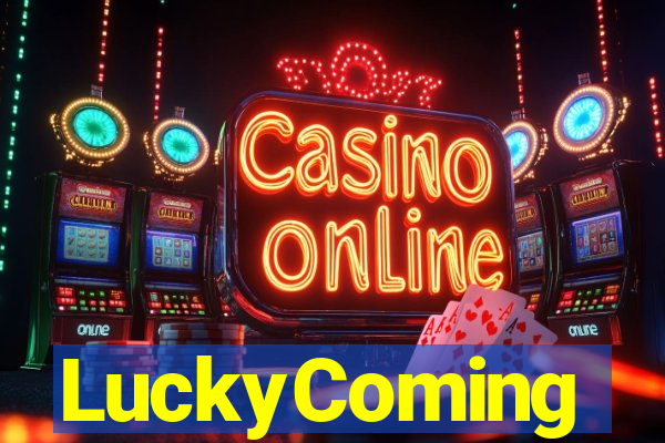 LuckyComing