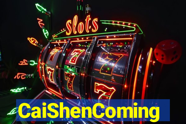 CaiShenComing