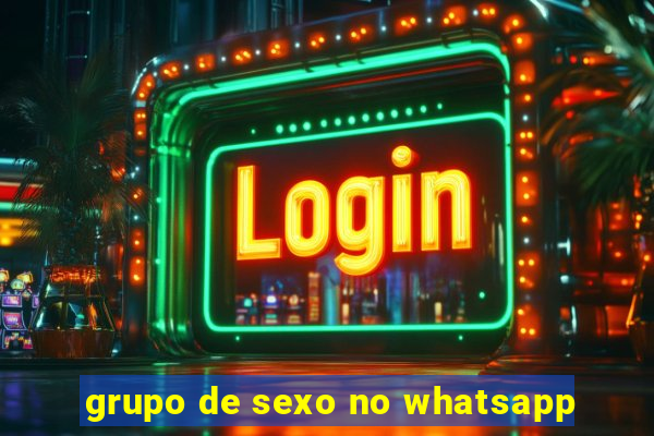 grupo de sexo no whatsapp